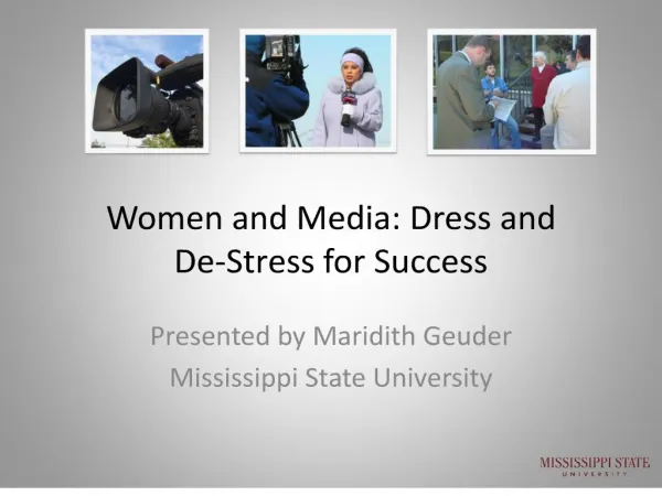 women and media: dress and de-stress for success