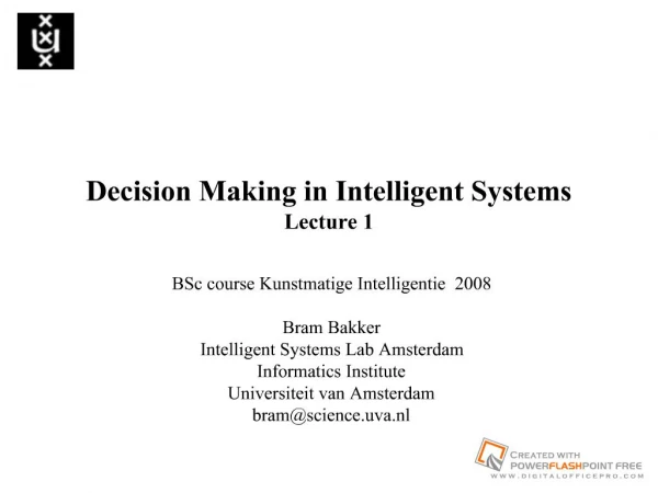Decision Making in Intelligent Systems