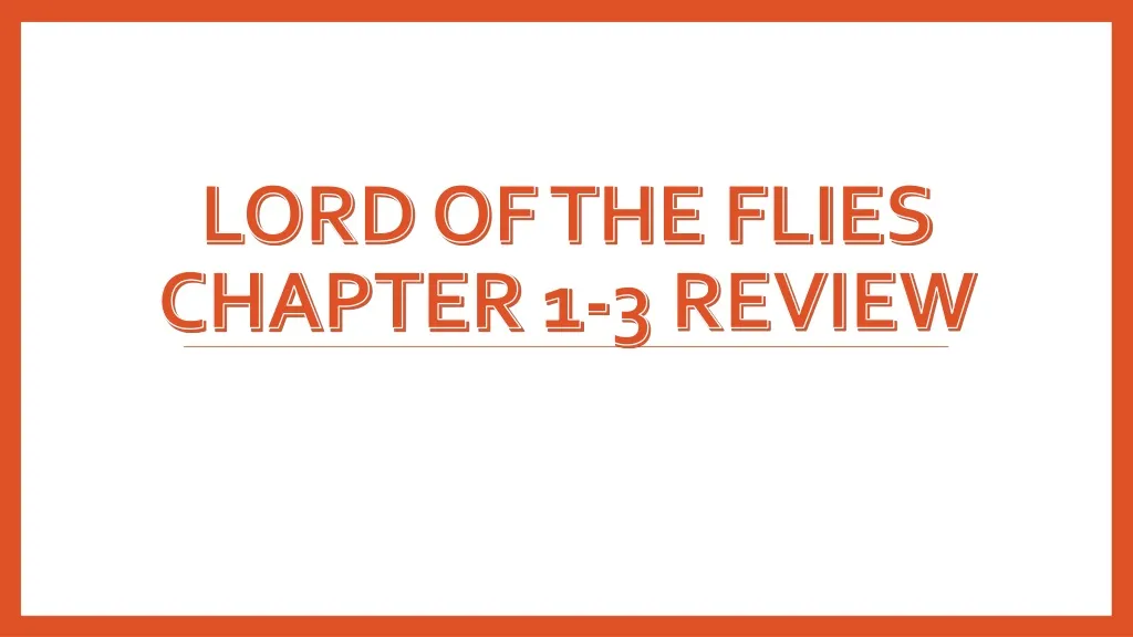 lord of the flies chapter 1 3 review