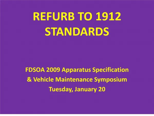 refurb to 1912 standards