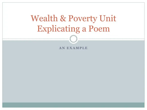Wealth &amp; Poverty Unit Explicating a Poem