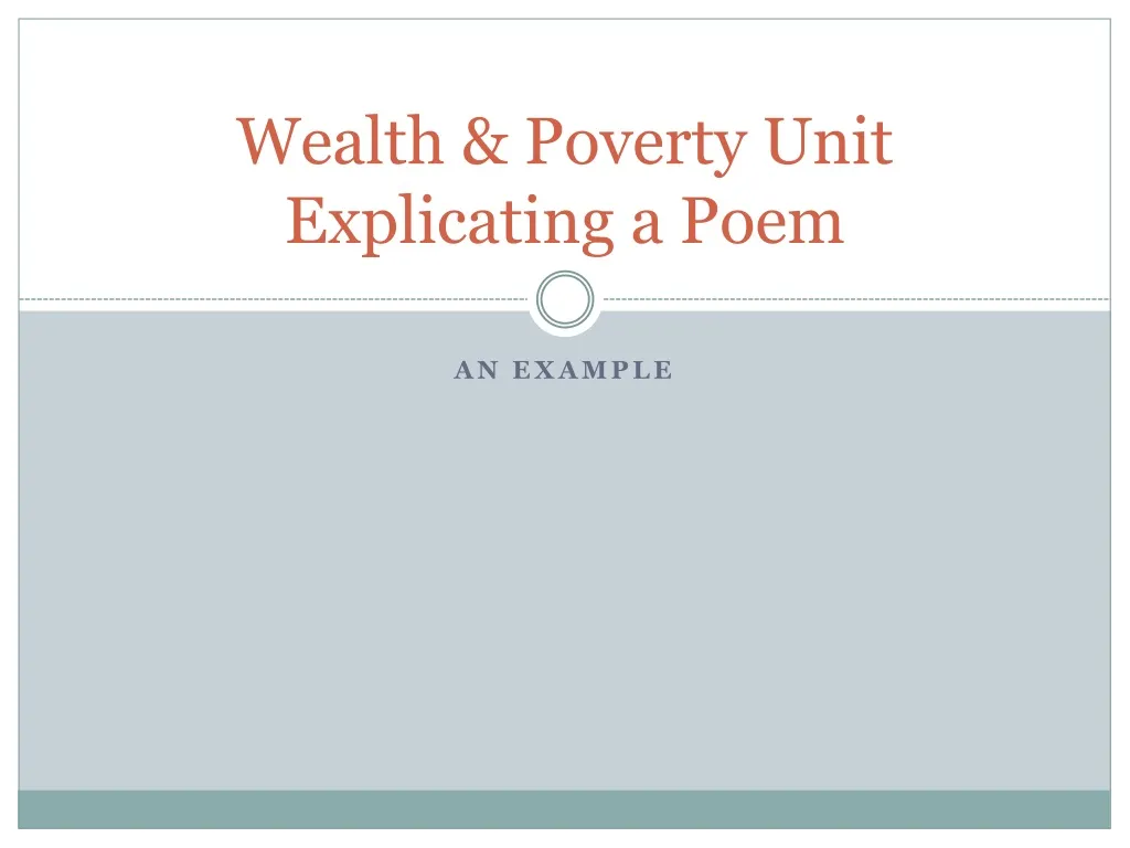 wealth poverty unit explicating a poem