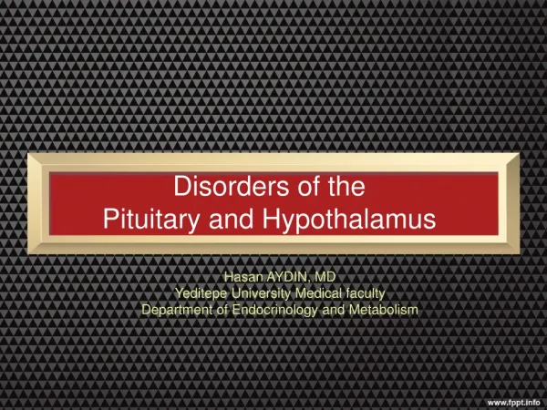 Disorders of the Pituitary and Hypothalamus