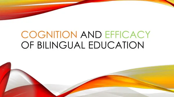 Cognition and efficacy of bilingual education