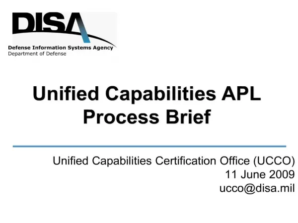 unified capabilities certification office ucco 11 june 2009 uccodisa.mil