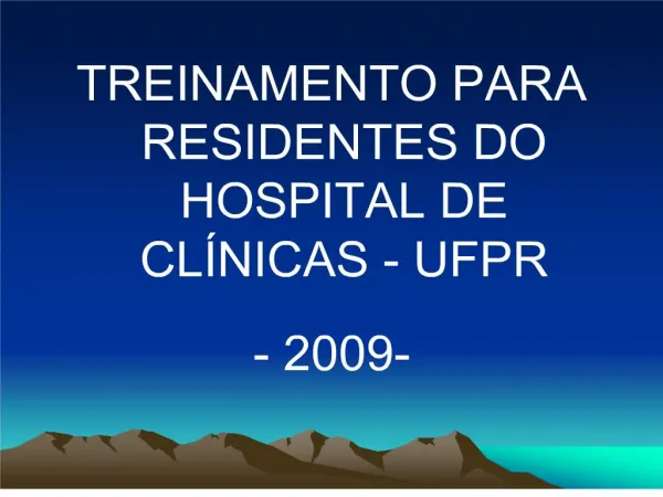 treinamento para residentes do hospital de cl nicas - ufpr - 2009-