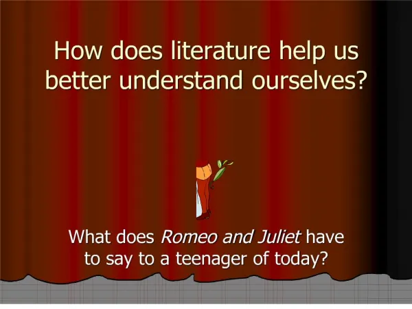 how does literature help us better understand ourselves