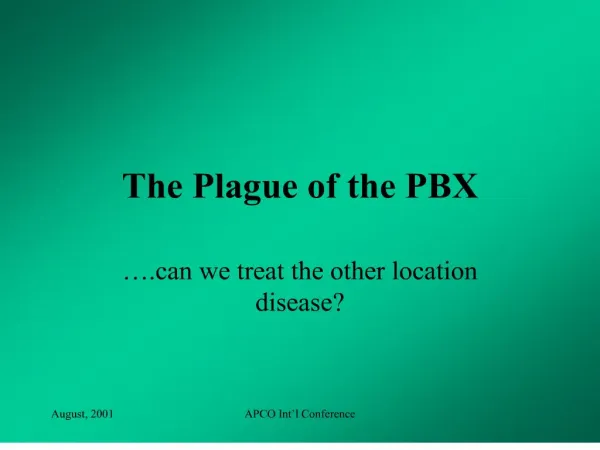 the plague of the pbx