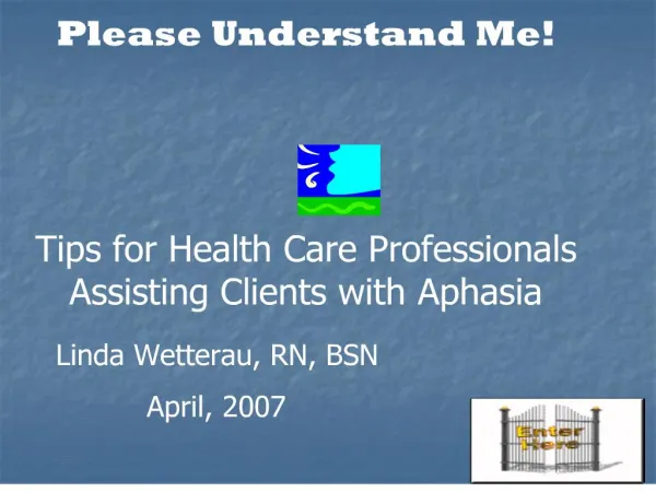 please understand me tips for health care professionals assisting clients with aphasia