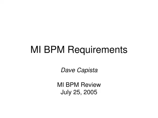 MI BPM Requirements