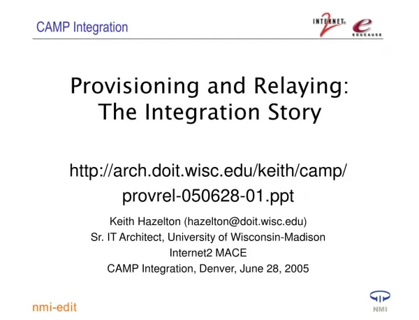 Provisioning and Relaying: The Integration Story