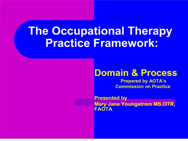 the occupational therapy practice framework: