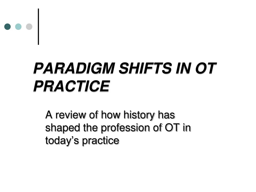 paradigm shifts in ot practice