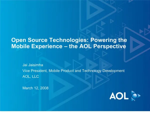 open source technologies: powering the mobile experience the aol perspective