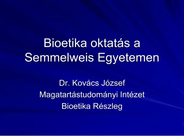 bioetika oktat s a semmelweis egyetemen