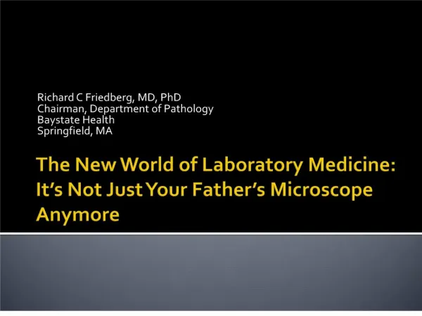 the new world of laboratory medicine: it s not just your father s microscope anymore