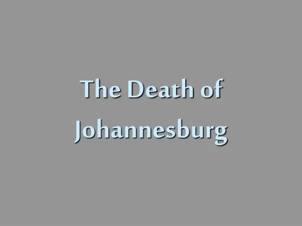 The Death of Johannesburg