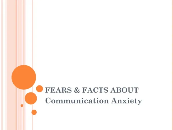 FEARS &amp; FACTS ABOUT