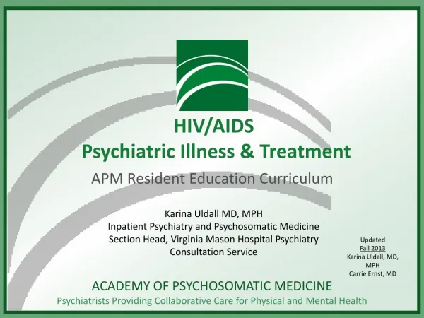 HIV/AIDS Psychiatric Illness &amp; Treatment