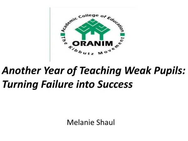 Another Year of Teaching Weak Pupils: Turning Failure into Success
