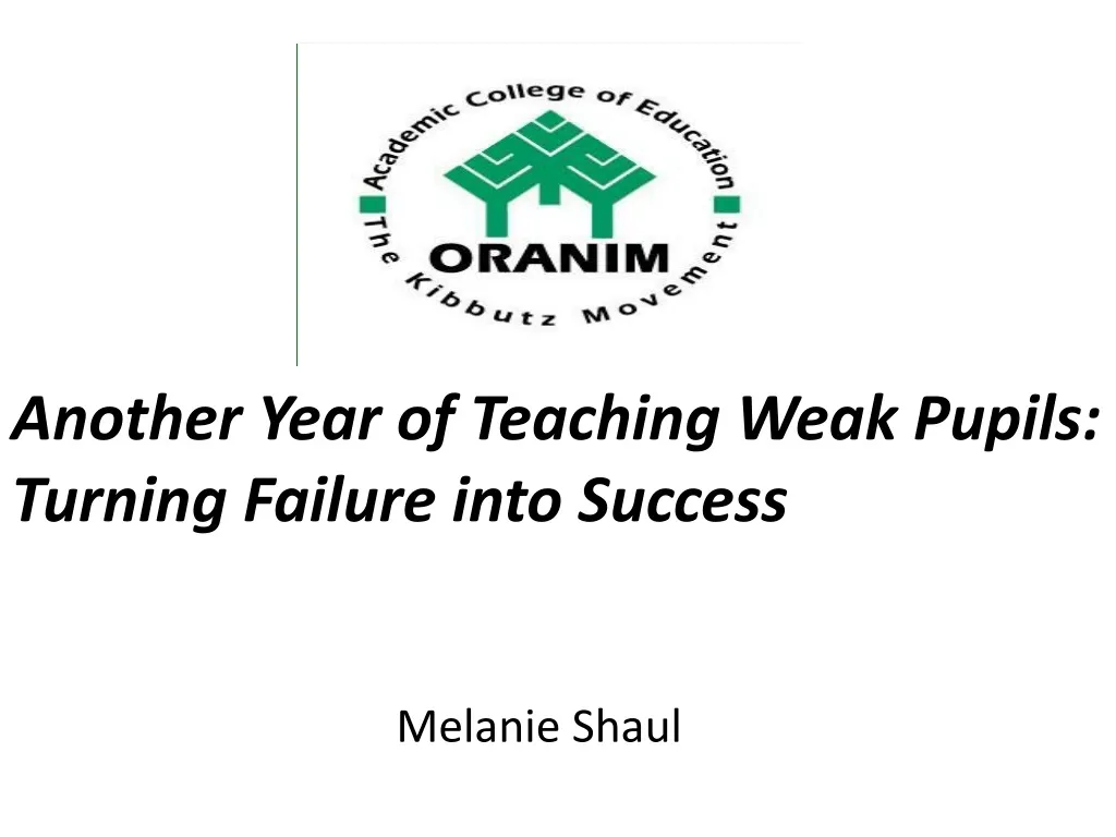 another year of teaching weak pupils turning failure into success