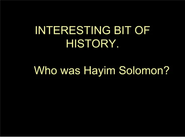 interesting bit of history. who was hayim solomon
