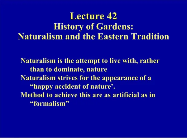 lecture 42 history of gardens: naturalism and the eastern tradition