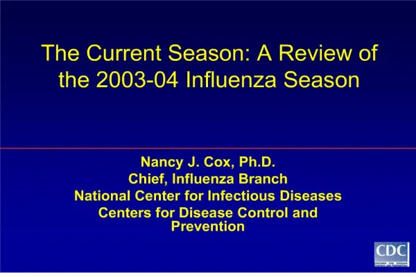 the current season: a review of the 2003-04 influenza season