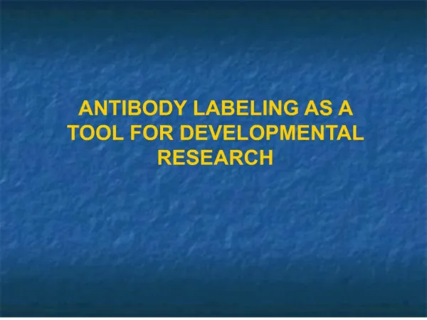 antibody labeling as a tool for developmental research