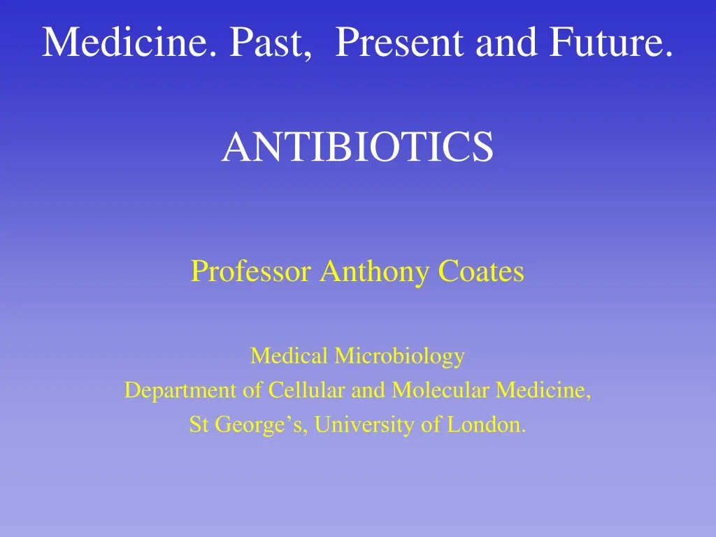 medicine past present and future antibiotics