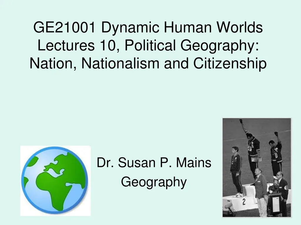 ge21001 dynamic human worlds lectures 10 political geography nation nationalism and citizenship
