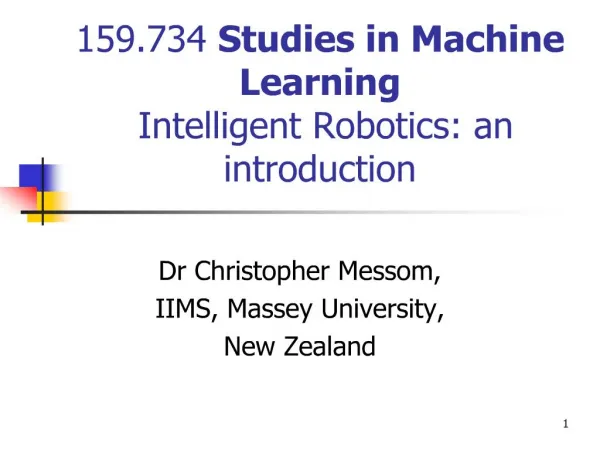 159.734 studies in machine learning intelligent robotics: an introduction