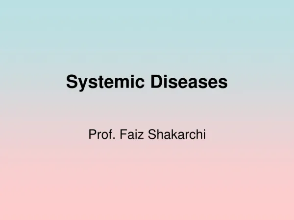 Systemic Diseases