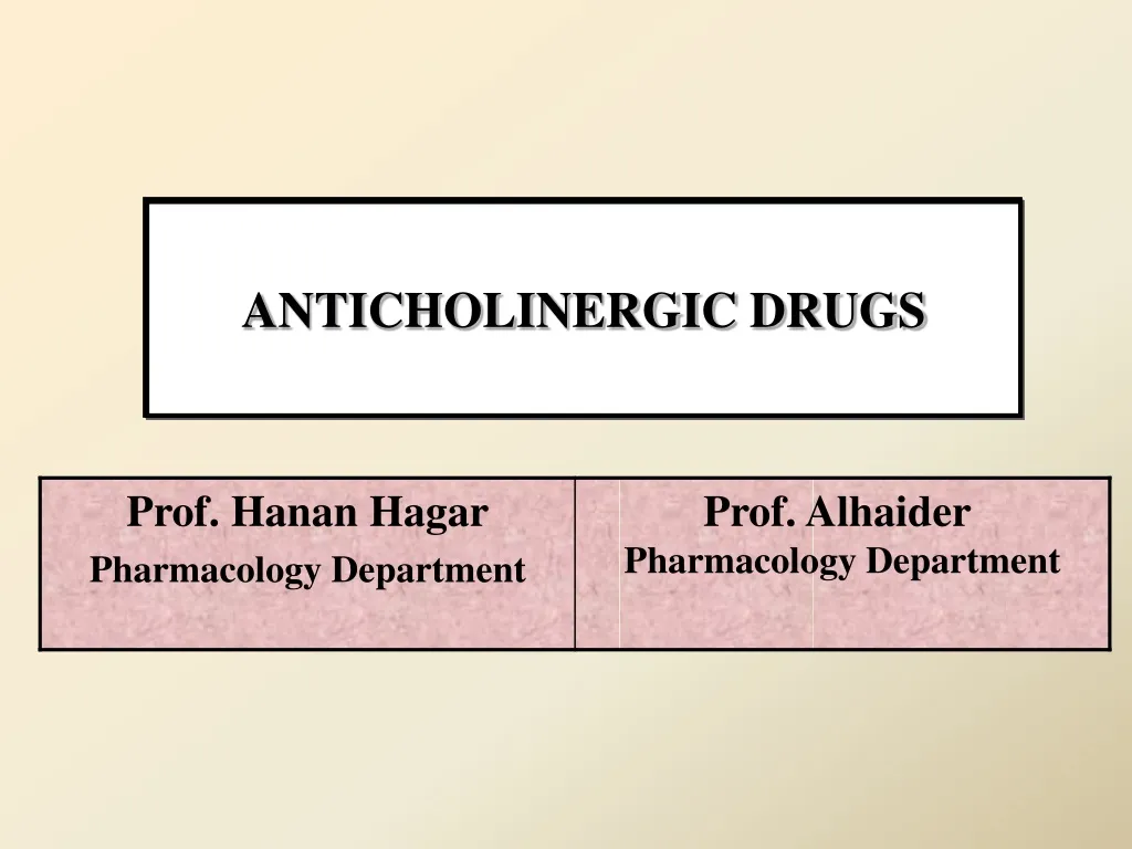 anticholinergic drugs