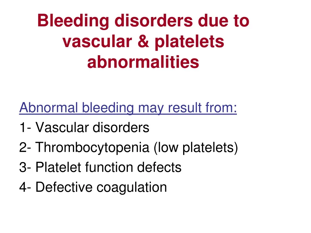 bleeding disorders due to vascular platelets abnormalities