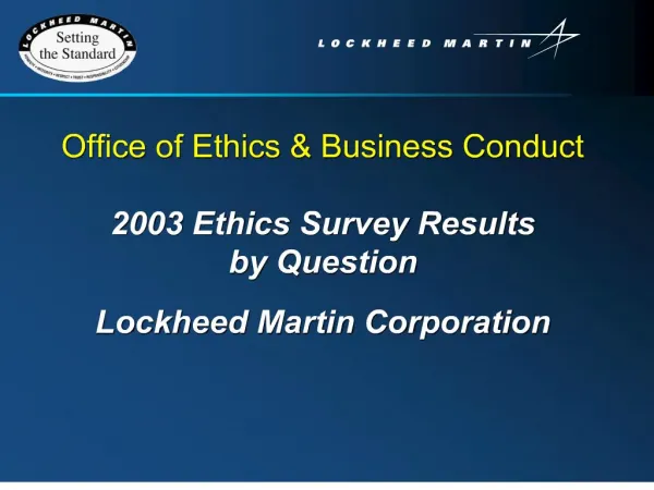 office of ethics business conduct 2003 ethics survey results by question lockheed martin corporation