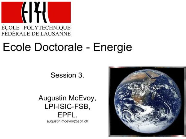 ecole doctorale - energie session 3. augustin mcevoy, lpi-isic-fsb, epfl. augustin.mcevoyepfl.ch