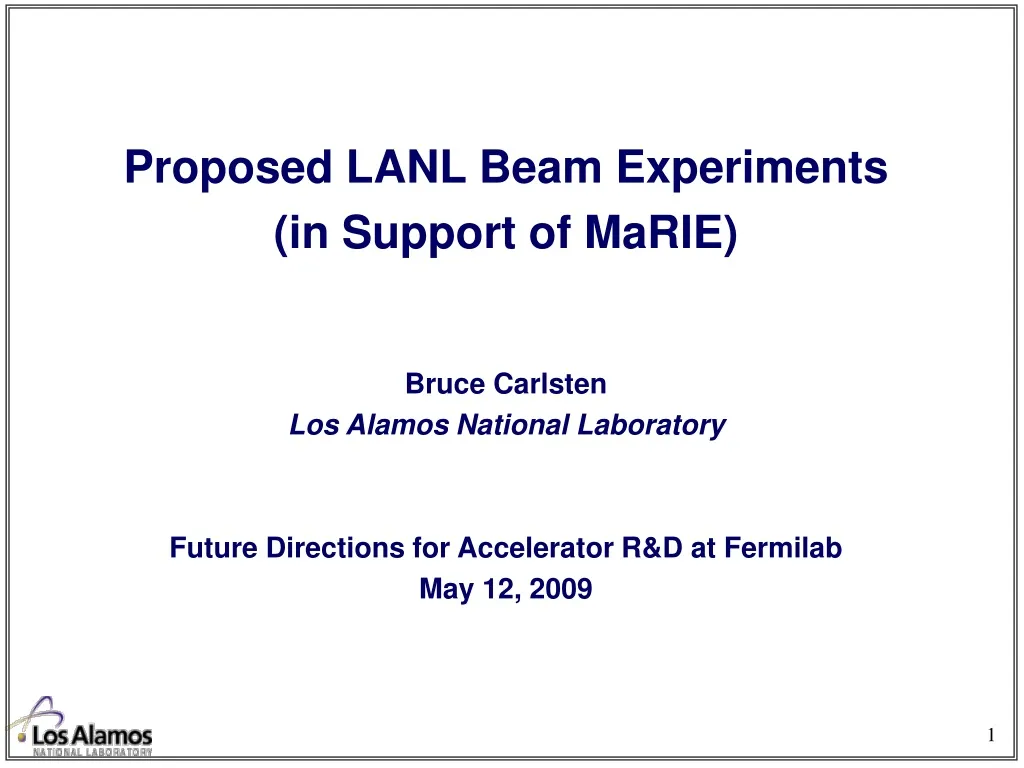 proposed lanl beam experiments in support