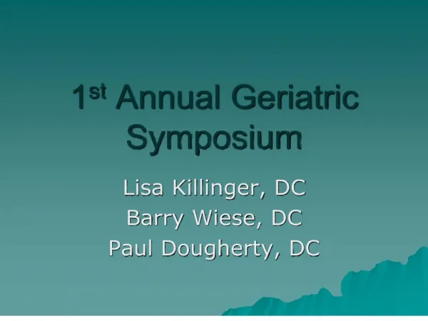 1st annual geriatric symposium