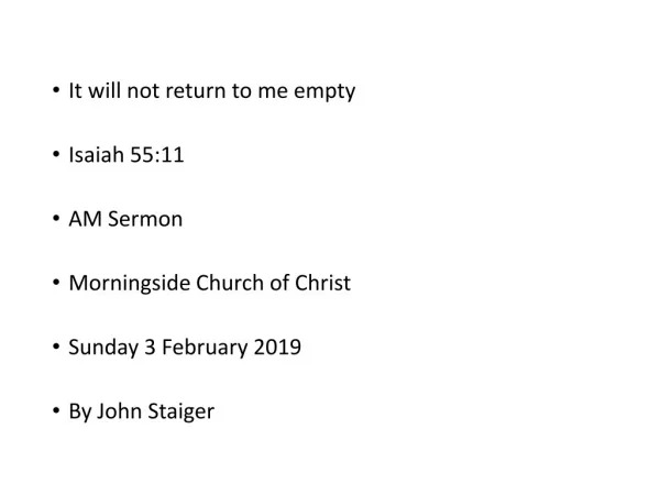 It will not return to me empty Isaiah 55:11 AM Sermon Morningside Church of Christ