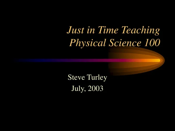 Just in Time Teaching Physical Science 100
