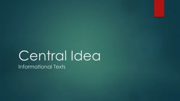 Central Idea Informational Texts