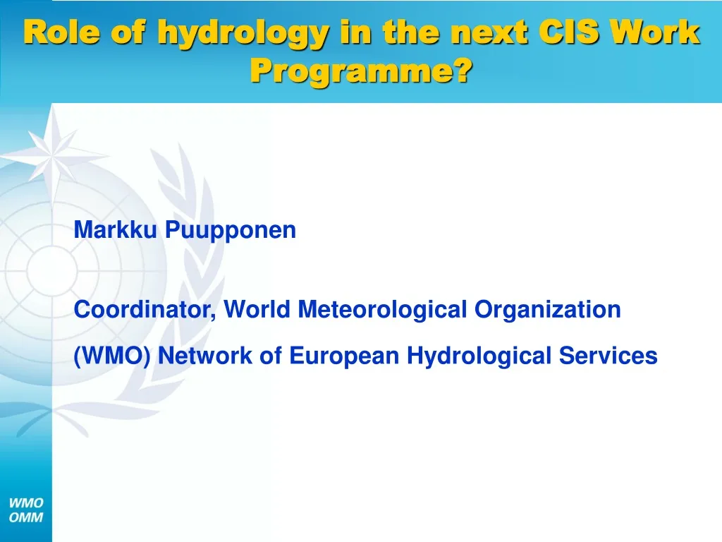 role of hydrology in the next cis work programme