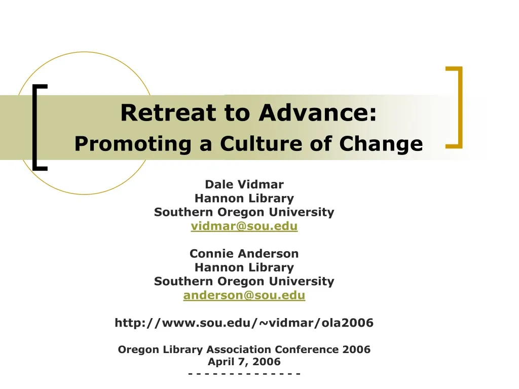 retreat to advance promoting a culture of change
