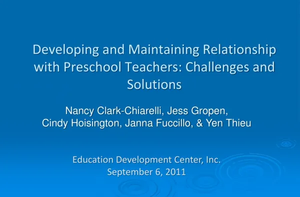 Developing and Maintaining Relationship with Preschool Teachers: Challenges and Solutions