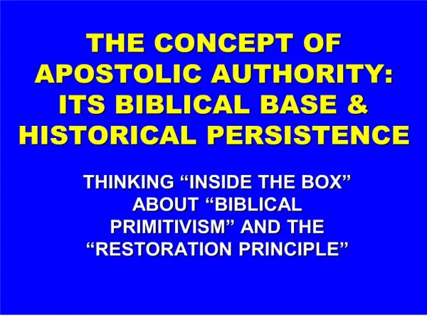 the concept of apostolic authority: its biblical base historical persistence