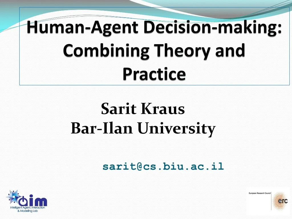 human agent decision making combining theory and practice