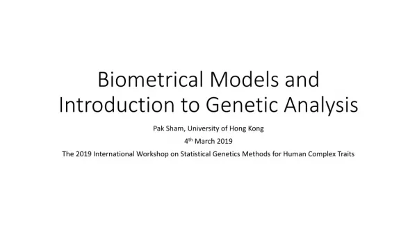 Biometrical Models and Introduction to Genetic Analysis