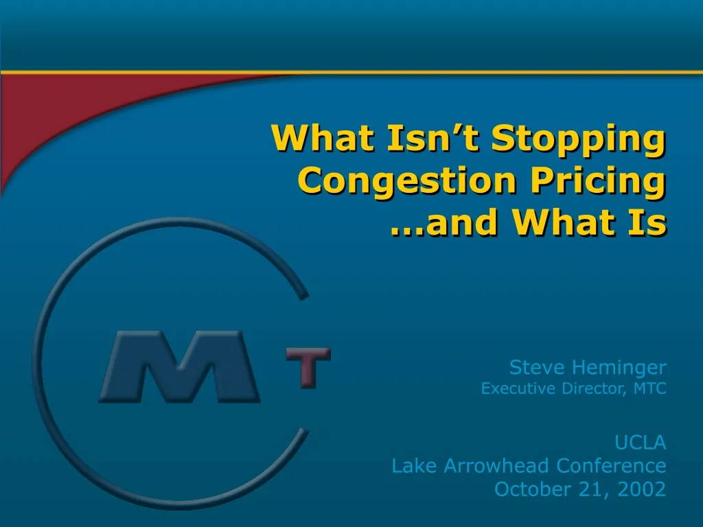 what isn t stopping congestion pricing and what is