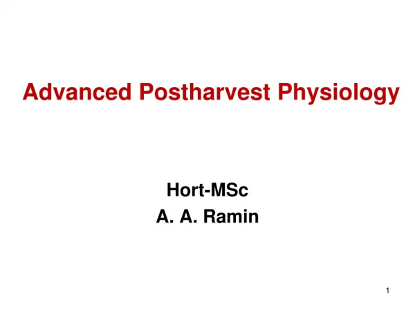 Advanced Postharvest Physiology